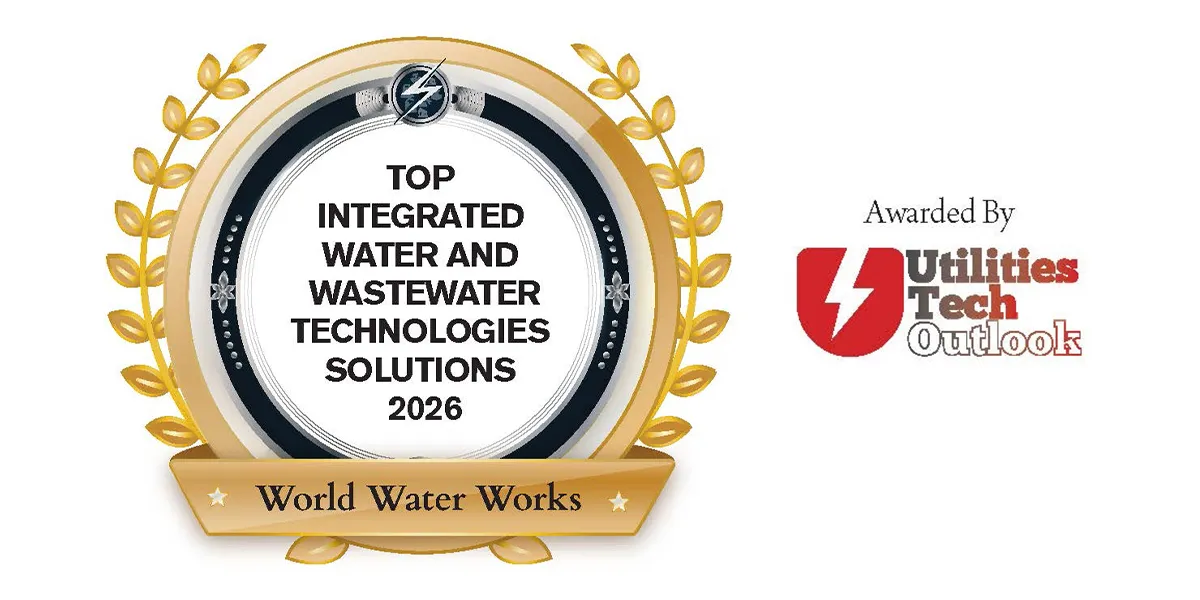 World Water Works Named a Top 2026 Integrated Water and Wastewater Technologies Solution by Utilities Tech Outlook